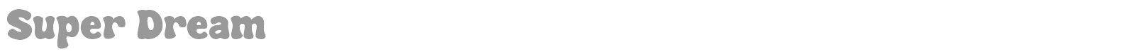Super Dream font preview